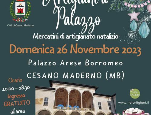 ARTIGIANI A PALAZZO – MERCATINI DI NATALE A CESANO MADERNO